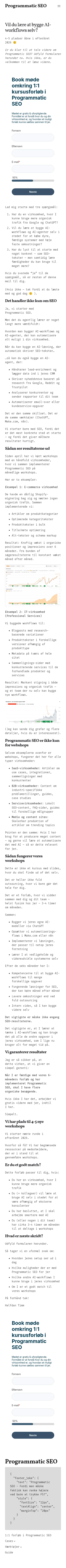 programmaticseo.dk/vil-du-laere-at-bygge-ai-workflows-selv on mobile