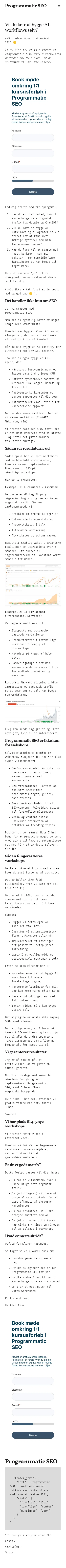 programmaticseo.dk/vil-du-laere-at-bygge-ai-workflows-selv on mobile, full screenshot